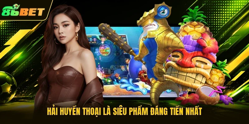 Hải Huyền Thoại là siêu phẩm đáng tiền nhất
