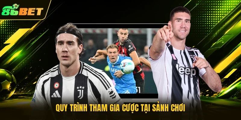 Quy trình tham gia cược tại sảnh chơi